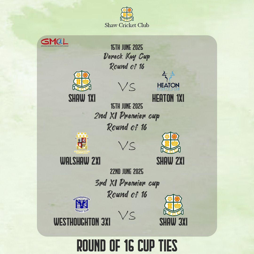 Shaw Cricket Club (@shawcricketclub) on Twitter photo Our <a href="/GtrMcrCricket/">The Greater Manchester Cricket League</a> Round of 16 Fixtures.
📅 On the 15th June:
🏏 Derek Kay cup
1XI🆚️ Heaton 1XI (H)
⏰️ 1pm start
🏏 2XI Premier Cup
2XI 🆚️ Walshaw 2XI (A)
⏰️ 1pm Start
📅 On the 22nd June:
🏏 3XI Premier Cup
3XI🆚️ Westhoughton 3XI (A)
⏰️ 1pm Start Our <a href="/GtrMcrCricket/">The Greater Manchester Cricket League</a> Round of 16 Fixtures.
📅 On the 15th June:
🏏 Derek Kay cup
1XI🆚️ Heaton 1XI (H)
⏰️ 1pm start
🏏 2XI Premier Cup
2XI 🆚️ Walshaw 2XI (A)
⏰️ 1pm Start
📅 On the 22nd June:
🏏 3XI Premier Cup
3XI🆚️ Westhoughton 3XI (A)
⏰️ 1pm Start