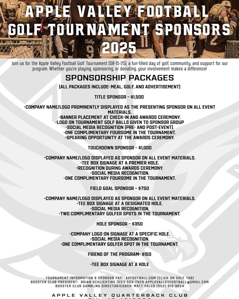 🏈 Become a Sponsor of the 2025 Apple Valley Football Golf Tournament! ⛳

Join us on August 15, 2025, for a full day of golf, community, and support for the Apple Valley Football program. Whether you’re playing, sponsoring, or donating—your involvement makes a difference!