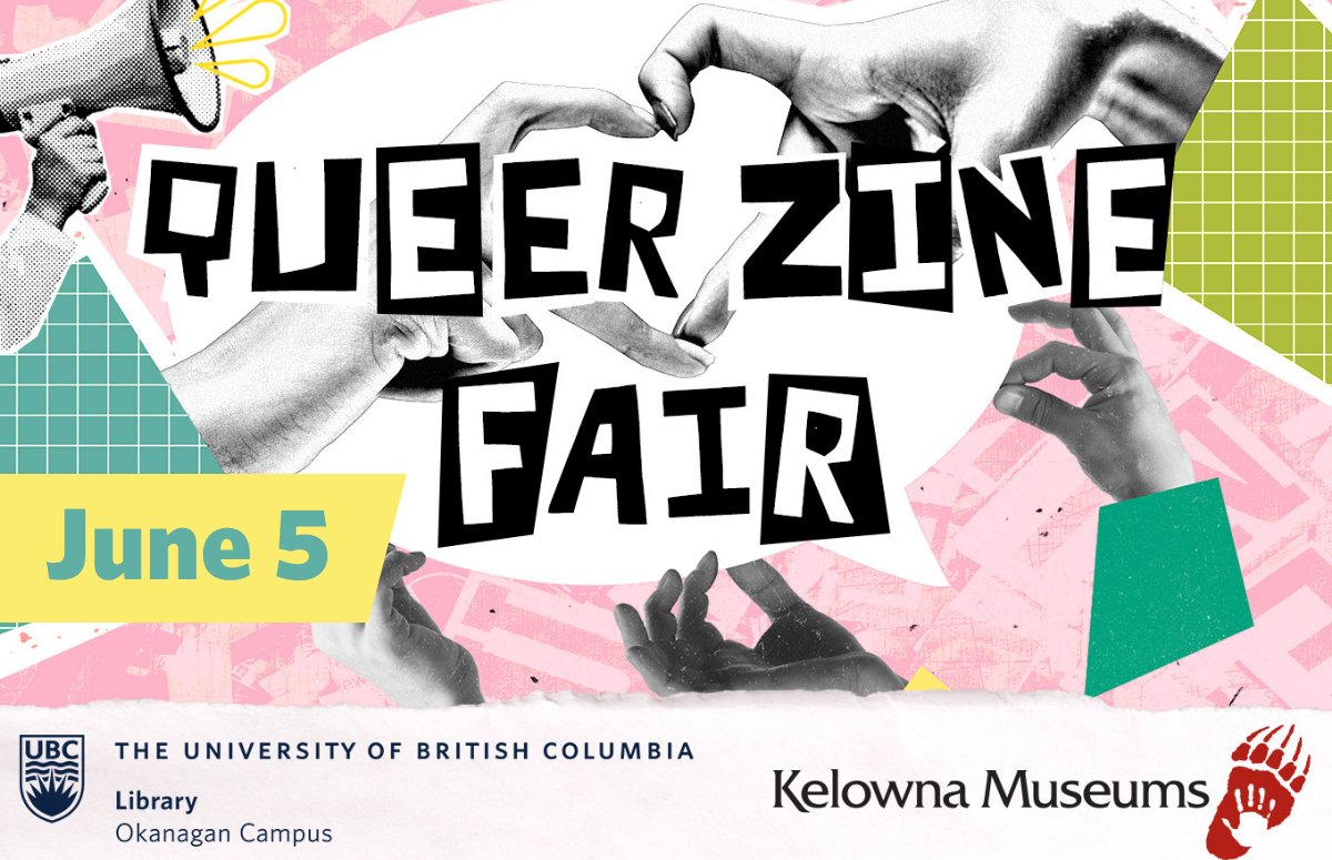 UBC Okanagan Library (@ubcolibrary) on Twitter photo The Queer Zine Fair will showcase and celebrate zines created by 2SLGBTQIA+ individuals or focusing on 2SLGBTQIA+ themes. Hosted by @KelownaMuseums and <a href="/UBCOLibrary/">UBC Okanagan Library</a> during Kelowna Pride Month. Learn more: events.ok.ubc.ca/event/queer-zi… The Queer Zine Fair will showcase and celebrate zines created by 2SLGBTQIA+ individuals or focusing on 2SLGBTQIA+ themes. Hosted by @KelownaMuseums and <a href="/UBCOLibrary/">UBC Okanagan Library</a> during Kelowna Pride Month. Learn more: events.ok.ubc.ca/event/queer-zi…