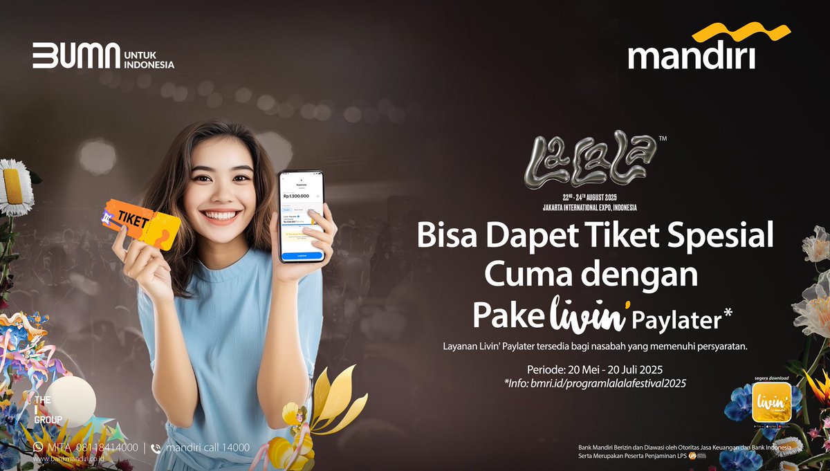 ✨ Mau nonton artis favorit kamu di LaLaLa Festival 2025?

Dapetin tiket spesial dengan transaksi pakai Livin’ Paylater 💛🎫
Yuk, manfaatkan kesempatannya untuk seru-seruan bareng musisi favorit kamu! 🥳

Periode program: 20 Mei - 20 Juli 2025!
Info lengkap: