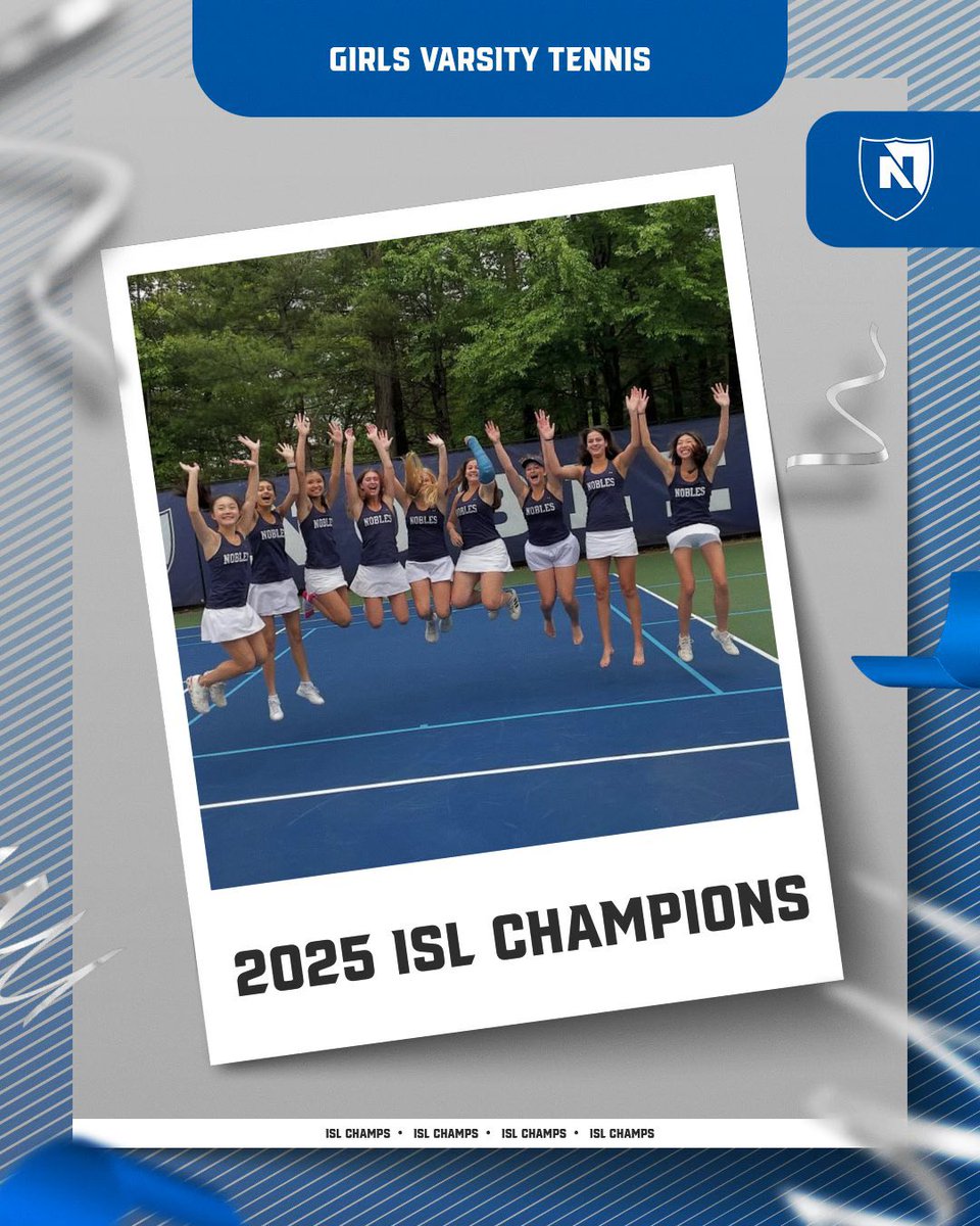 Congratulations to Girls Varsity Tennis - 2025 ISL Champions!!! #NoblesAthletics
