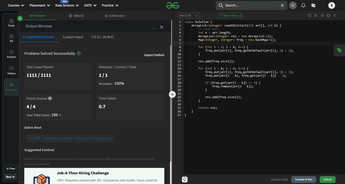 sapfire955's tweet image. 📜 Day 57 of #gfg160
Solved "Count Distinct Elements in Every Window" 🧠
Used HashMap + Sliding Window magic 🔁
Optimized for O(n) ⏱️ and crushed edge cases 💪
Another Medium-level win in #JavaMode 🧵
@geeksforgeeks you're the real MVP 🙌
#geekstreak2025 #dsa #hashmap