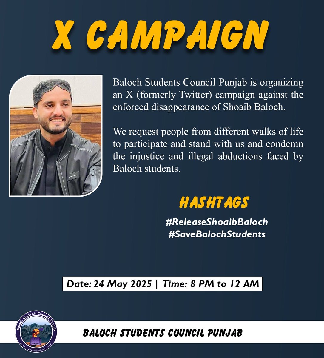 Adnan Baloch (@adnaan_baloch) on Twitter photo We urge people from all walks of life to participate and raise their voice against illegal abductions of Baloch students.
#ReleaseShoaibBaloch
<a href="/ImaanZHazir/">Imaan Zainab Mazari-Hazir</a>
<a href="/imranbaloch1/">Imran Baloch</a>
<a href="/SammiBaluch/">Sammi Deen Baloch</a>
<a href="/HazaranRahim/">Hazaran Baloch</a>
<a href="/balochhaseeba/">HaseebaQambrani</a>
<a href="/SabihaBaloch_/">Sabiha Baloch</a> We urge people from all walks of life to participate and raise their voice against illegal abductions of Baloch students.
#ReleaseShoaibBaloch
<a href="/ImaanZHazir/">Imaan Zainab Mazari-Hazir</a>
<a href="/imranbaloch1/">Imran Baloch</a>
<a href="/SammiBaluch/">Sammi Deen Baloch</a>
<a href="/HazaranRahim/">Hazaran Baloch</a>
<a href="/balochhaseeba/">HaseebaQambrani</a>
<a href="/SabihaBaloch_/">Sabiha Baloch</a>
