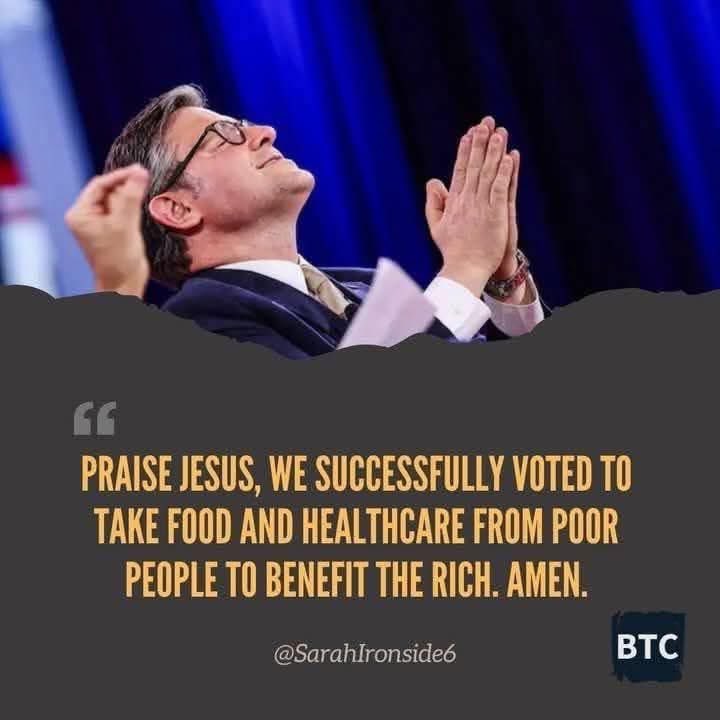 Woe to those who pray in public, on the House floor, thanking God they are not like those other people, while revelling in self-righteousness, taking food &amp; care from those in need. 🗣️

#BigBeautifulBill #leadermikejohnson #EmptyPrayers #MedicaidMatters