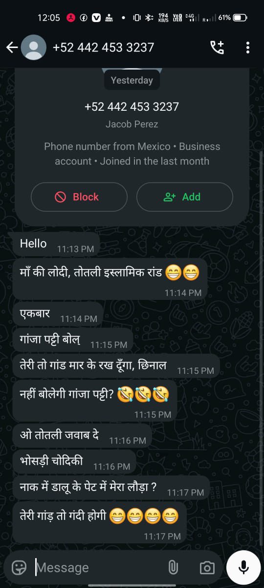 Karishma Aziz (@karishmaaziz_) on Twitter photo एक मैक्सिकन नंबर से मुझे व्हाट्सएप पर यौन हिंसा की धमकियाँ, गालियाँ और मानसिक उत्पीड़न किया जा रहा है।
यह नंबर: +52 442 453 3237
क्या भारत में लड़कियाँ अब साइबर क्राइम का शिकार होती रहेंगी और अपराधी को क़ानून का कोई डर नहीं होगा?
<a href="/Uppolice/">UP POLICE</a> <a href="/DelhiPolice/">Delhi Police</a> <a href="/bihar_police/">Bihar Police</a> मैं FIR एक मैक्सिकन नंबर से मुझे व्हाट्सएप पर यौन हिंसा की धमकियाँ, गालियाँ और मानसिक उत्पीड़न किया जा रहा है।
यह नंबर: +52 442 453 3237
क्या भारत में लड़कियाँ अब साइबर क्राइम का शिकार होती रहेंगी और अपराधी को क़ानून का कोई डर नहीं होगा?
<a href="/Uppolice/">UP POLICE</a> <a href="/DelhiPolice/">Delhi Police</a> <a href="/bihar_police/">Bihar Police</a> मैं FIR