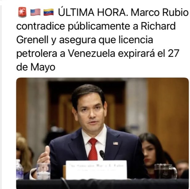 MMalaverM's tweet photo. ÚLTIMA HORA Marco Rubio contradice públicamente a Richard Grenell y asegura que la licencia petrolera de Venezuela expirará el 27 de Mayo https://t.co/l3A9A2SpHt