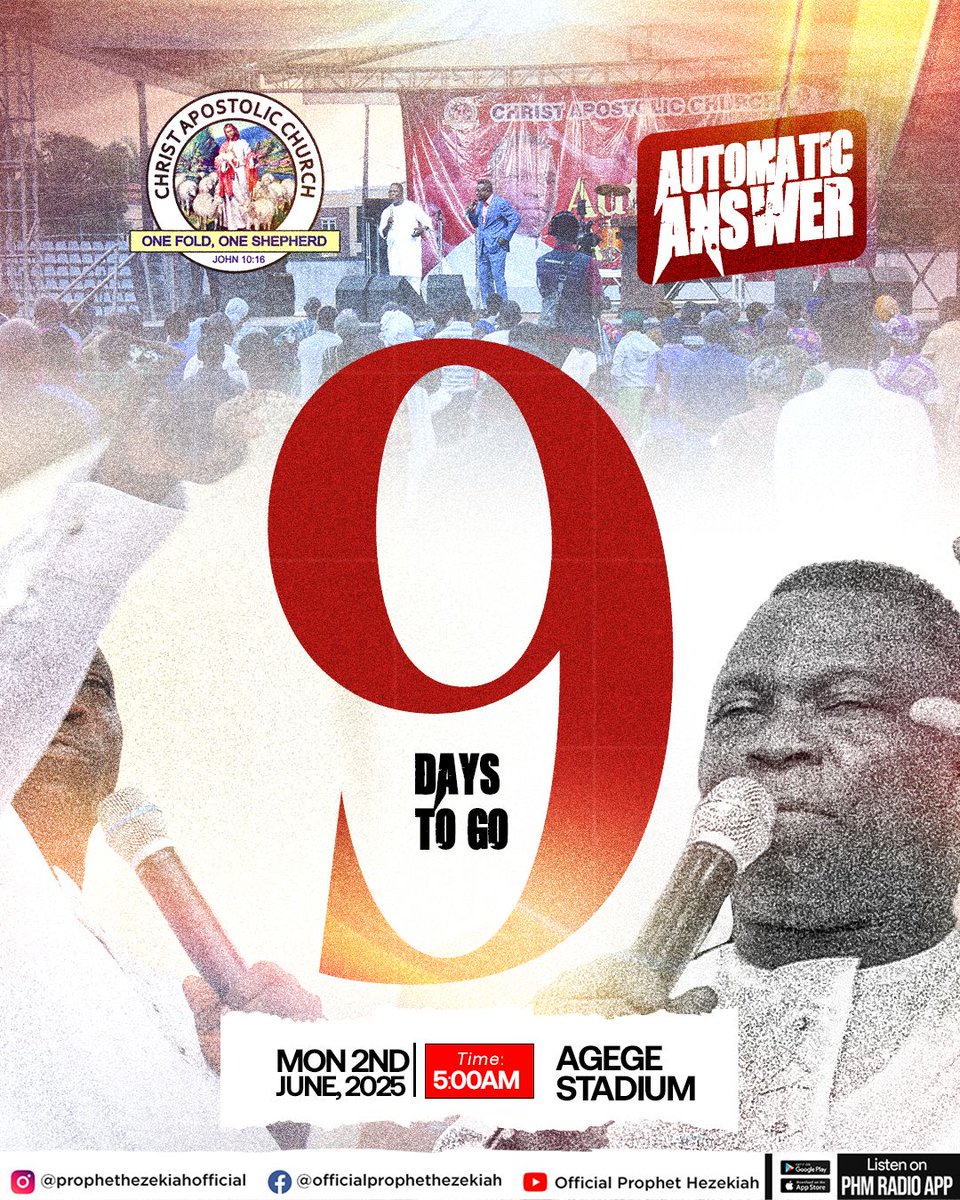 phm_live's tweet image. ⏳ Only 9 DAYS LEFT!

This is the moment we’ve been waiting for a prophetic atmosphere where heaven responds without delay!

📍 Agege Stadium, Lagos

🗓️ Monday, June 2 — 5:00 AM

🎤 Come with faith, leave with answers!

#AutomaticAnswer #9DaysToGo #PropheticEncounter