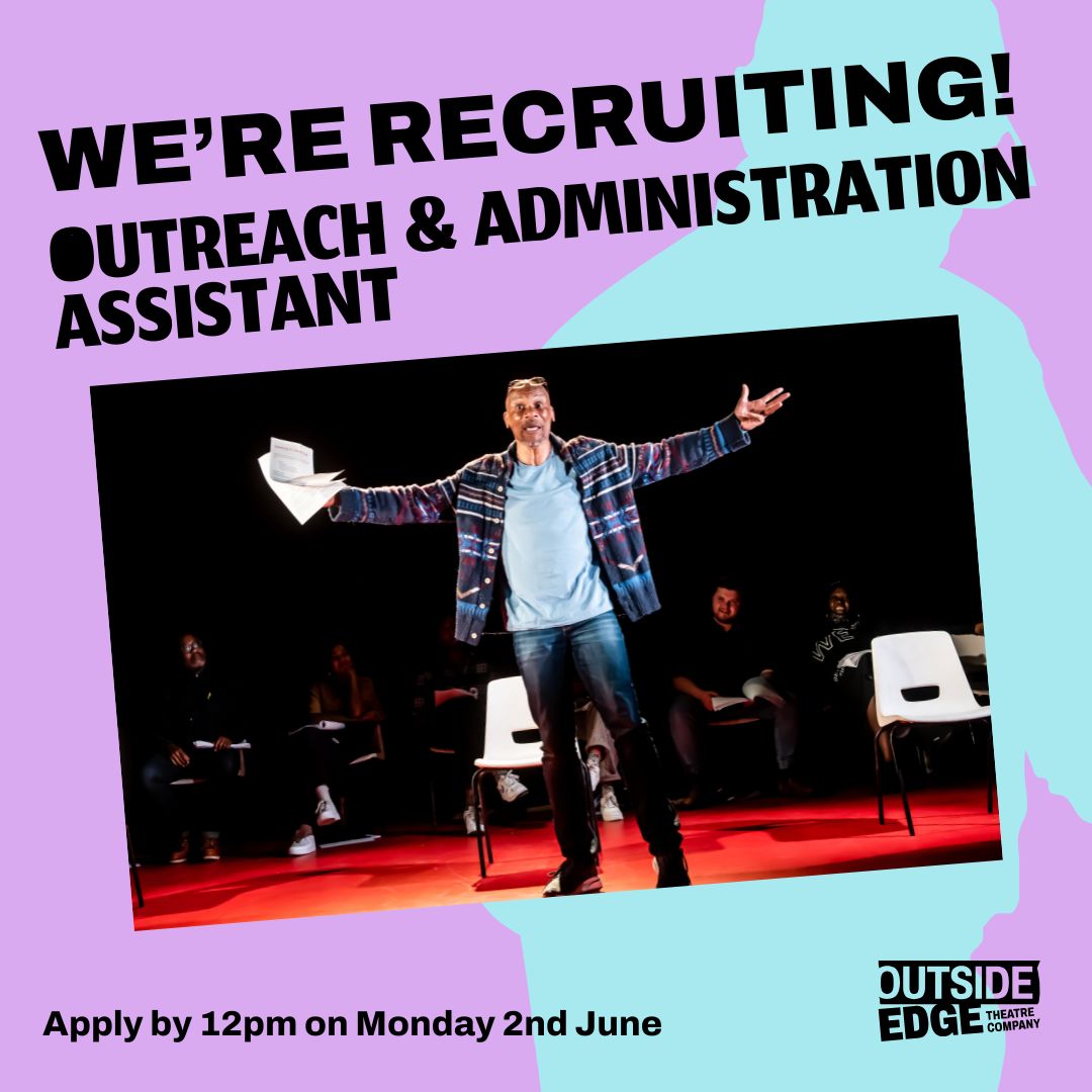 Applications are still open for our full-time Outreach and Administration Assistant!

Salary: £30-33k
Applications close at 12pm on 2nd June 2025.

Find out more via link: outsideedge.org/outreach-admin…

#ArtsJobs #LondonTheatreJobs #Hiring #TheatreJobs #CreativeJobs #CharityJobs