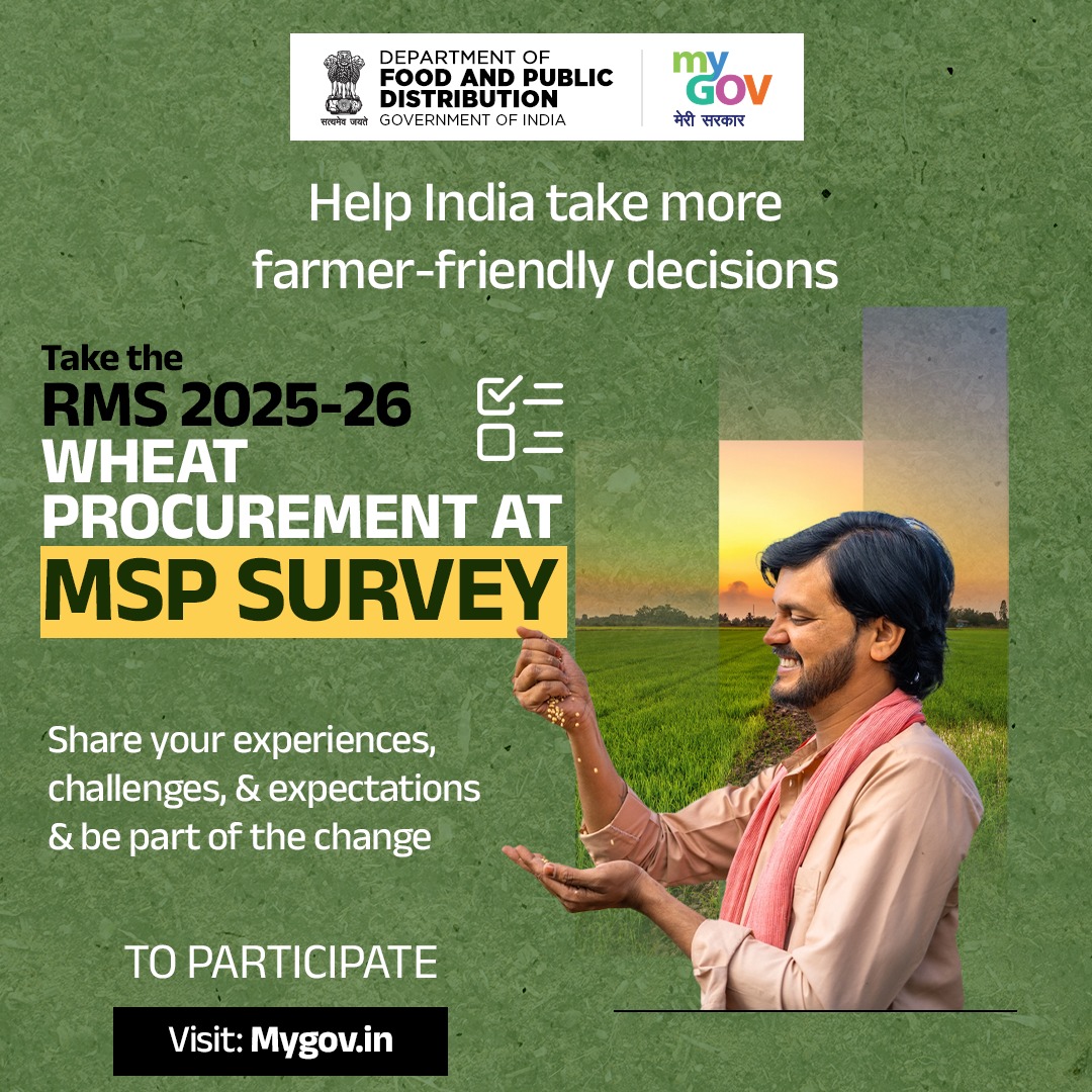 Through the RMS 2025–26 Wheat Procurement MSP Survey, your feedback will help shape stronger, fairer policies.

Speak up about challenges, expectations &amp; ideas related to wheat procurement and MSP payment.

📝 Participate here: mygov.in/mygov-survey/r…

#FarmersWelfare