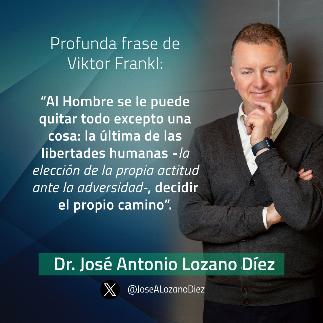 Profunda frase de Viktor Frankl: “Al Hombre se le puede quitar todo excepto una cosa: la última de las libertades humanas- la elección de la propia actitud ante la adversidad-, decidir el propio camino”. #Resiliencia #Libertad