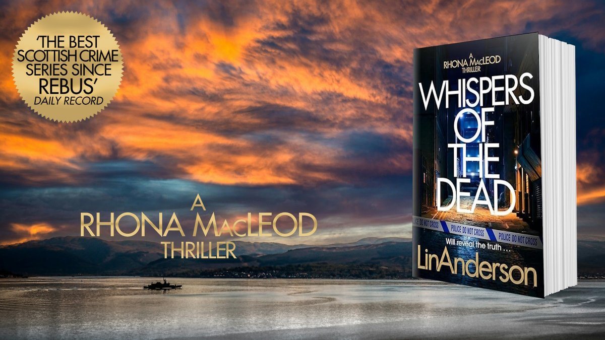 WHISPERS OF THE DEAD - Book 18 in the Forensic Scientist Dr Rhona MacLeod series ... A vendetta which must be paid in blood. 
mybook.to/whispersofthed…  #CrimeFiction #Thriller #LinAnderson #RhonaMacLeod #WhispersOfTheDead #CSI #Glasgow #Kilcreggan