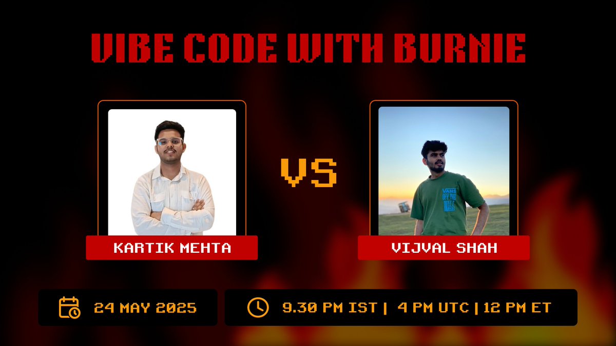 Burnie AI (@burnieio) on Twitter photo The flame is back and itโs hotter than ever ๐๐ฅ
<a href="/Kartikmehta_png/">kartikmehta.base.eth</a> vs <a href="/VijvalTHEshah/">Vijval Shah</a> โ only one will survive the heat in this Vibe Code Showdown. ๐
Whoโs walking away with the crown? Whoโs getting roasted?
๐ฟGrab your popcorn
๐๏ธ Register now to catch the action live The flame is back and itโs hotter than ever ๐๐ฅ
<a href="/Kartikmehta_png/">kartikmehta.base.eth</a> vs <a href="/VijvalTHEshah/">Vijval Shah</a> โ only one will survive the heat in this Vibe Code Showdown. ๐
Whoโs walking away with the crown? Whoโs getting roasted?
๐ฟGrab your popcorn
๐๏ธ Register now to catch the action live
