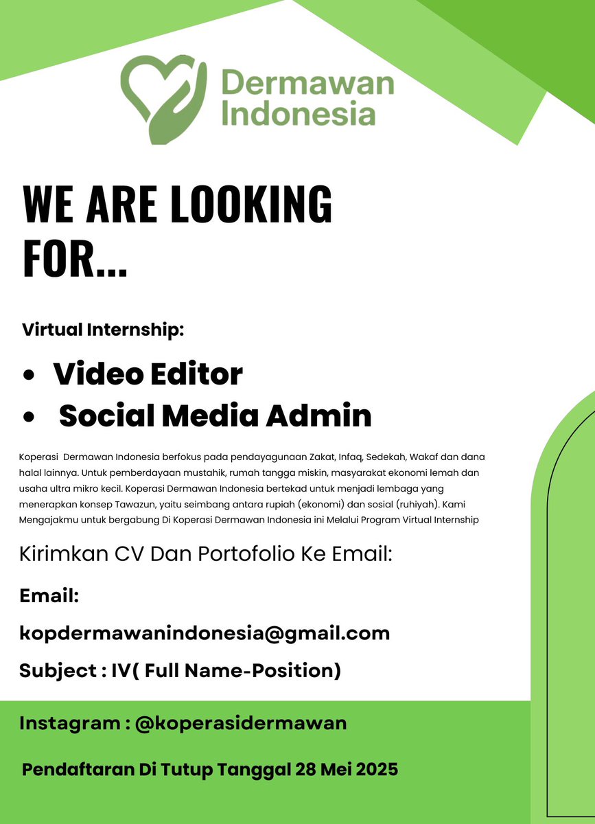 MAGANG VIRTUAL!

Punya skill ngedit video/jago ngurus sosmed? Yuk, gabung jadi bagian tim seru Dermawan Indonesia
1. Video Editor
2. SocMed Admin

Kerja dari mana aja bareng tim yang asik!

Kirim CV &amp; Portfolio ke:
kopdermawanindonesia@gmail.com
Subject: VI (FullName - Position)