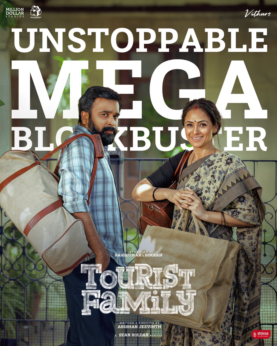 Ahimsa Entertainment (@ahimsafilms) on Twitter photo UNSTOPPABLE. MEGA. BLOCKBUSTER. #TouristFamily continues its extraordinary run worldwide! ♥️🌎
Worldwide release (excl. India) by <a href="/vithurs_/">vithurs</a> 🙌
<a href="/MillionOffl/">Million Dollar Studios</a> <a href="/Yuvrajganesan/">Yuvaraj</a> <a href="/Abishanjeevinth/">Abishan Jeevinth</a> <a href="/mageshraj/">magesh</a> <a href="/vijaymp29/">Vijay MP</a> <a href="/SasikumarDir/">M.Sasikumar</a> <a href="/SimranbaggaOffc/">Simran</a> <a href="/PrimeMediaUS/">PrimeMedia</a> #HeartworkPictures UNSTOPPABLE. MEGA. BLOCKBUSTER. #TouristFamily continues its extraordinary run worldwide! ♥️🌎
Worldwide release (excl. India) by <a href="/vithurs_/">vithurs</a> 🙌
<a href="/MillionOffl/">Million Dollar Studios</a> <a href="/Yuvrajganesan/">Yuvaraj</a> <a href="/Abishanjeevinth/">Abishan Jeevinth</a> <a href="/mageshraj/">magesh</a> <a href="/vijaymp29/">Vijay MP</a> <a href="/SasikumarDir/">M.Sasikumar</a> <a href="/SimranbaggaOffc/">Simran</a> <a href="/PrimeMediaUS/">PrimeMedia</a> #HeartworkPictures