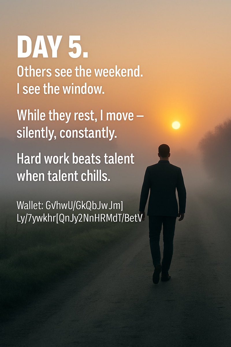 Sinush89's tweet photo. DAY 5.
Others see the weekend.
I see the window.
While they rest, I move – silently, constantly.
Hard work beats talent when talent chills.
Wallet: 6Vhw…etV
#CryptoClimb #WalletDrop #FocusedNotFamous #WAGMI https://t.co/Amyu5DVDbv