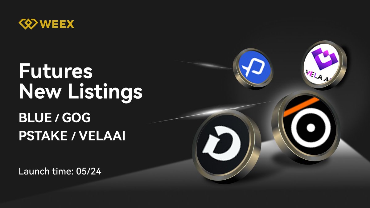 WEEX_Official's tweet photo. New Listing Alert on #WEEX🔔
We're excited to announce the Initial Futures Listing of $BLUE @bluefinapp, #GOG @GuildOfGuardian, $PSTAKE @pStakeFinance, #VELAAI @VelaWeb3 on WEEX Futures Pro!
⏰Listing Time: 5/24, 2025
👐Register: https://t.co/tdDlBVCBEP
📖Read More Details: https://t.co/1d1cCRQNE4
#WEEXListing