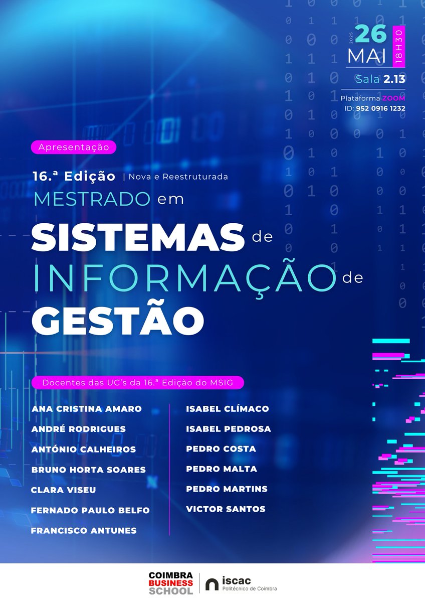Apresentação | 16.ª Edição - Mestrado em Sistemas de Informação de Gestão
- Nova e Reestruturada -

📅 26 maio | 18h30
➡️ Sala 2.13
➡️ Plataforma ZOOOM | ID: 952 0916 1232