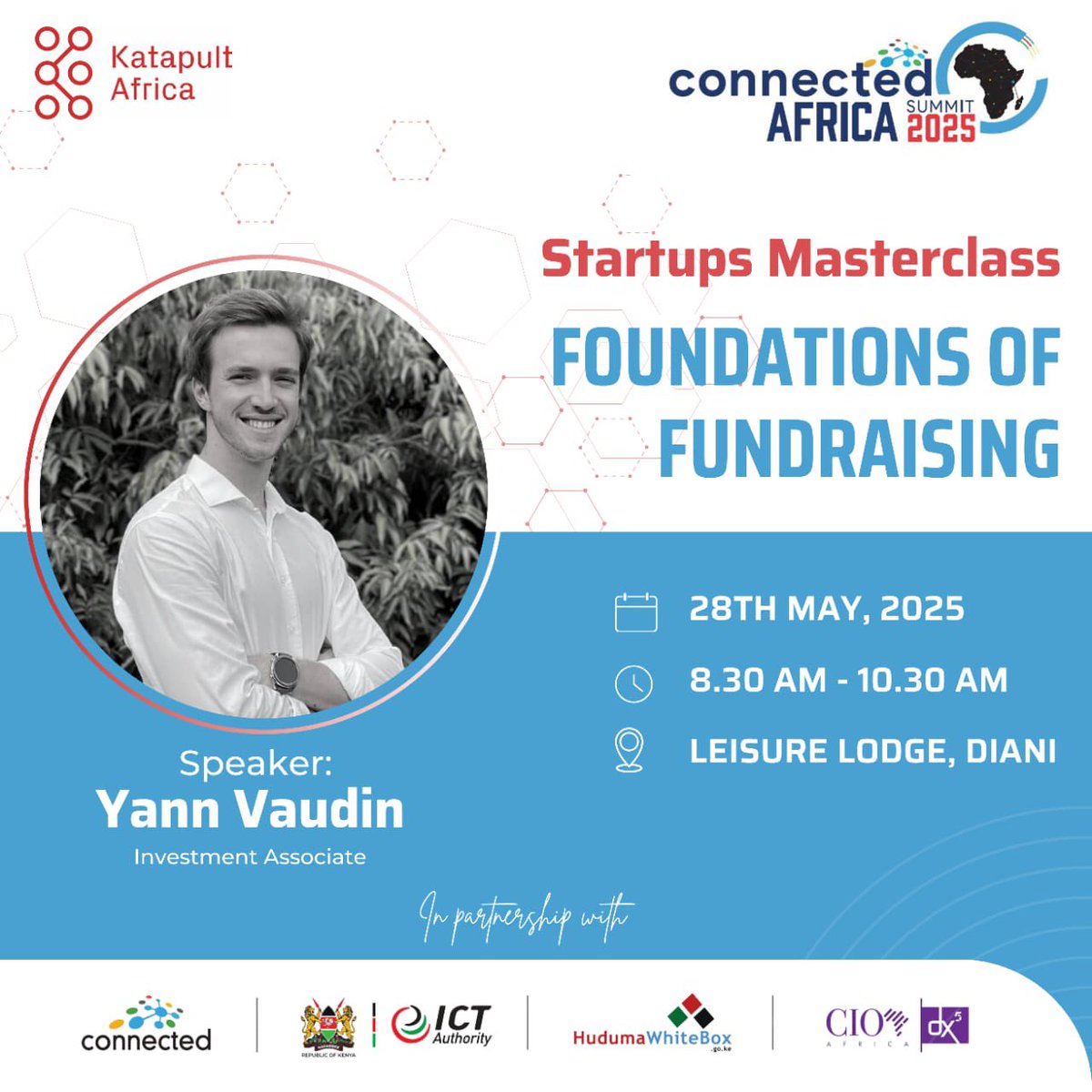 Ready to Fund Your Vision?
Join us at the Connected Africa Summit 2025 for a high-impact Startups Masterclass on the Foundations of Fundraising, led by Yann Vaudin, Investment Associate and startup ecosystem enabler.

Yann brings hands-on experience in supporting early-stage