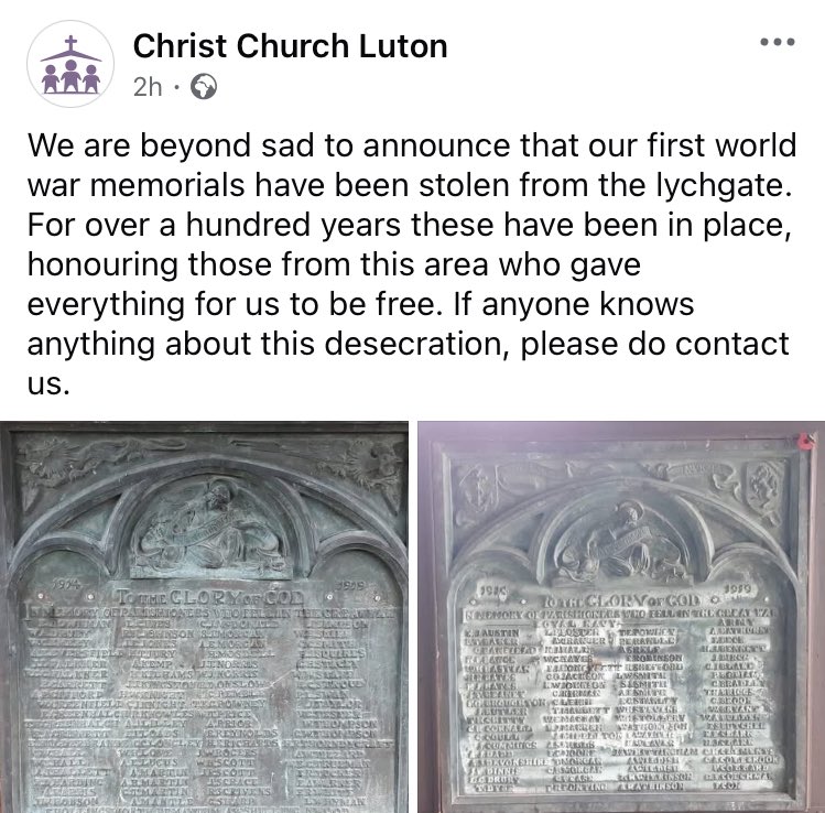 This is absolutely disgraceful whoever has carried out this theft of First World War Memorials should be absolutely ashamed.

Please share widely and if you have any information please let Christ Church Luton or Kent Police know.

Thank You
