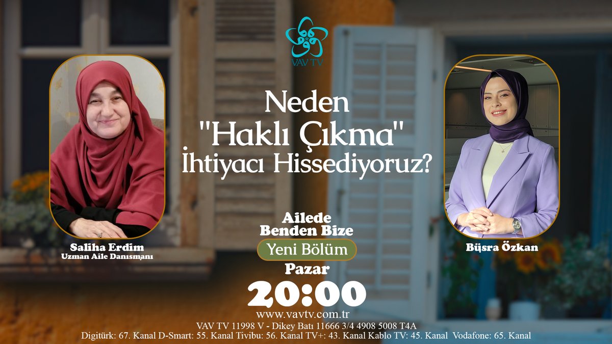 Vav TV (@vavtvresmi) on Twitter photo 📺 #AiledeBendenBize'de bu hafta "Neden "Haklı Çıkma" İhtiyacı Hissediyoruz?" konusu ele alınıyor...
📌Büşra Özkan'ın sunumu, <a href="/saliha_erdim/">Saliha Erdim - Uzm. Aile Danışmanı / Yazar</a>'in katkılarıyla pazar saat 20.00'de VAV TV'de... 📺 #AiledeBendenBize'de bu hafta "Neden "Haklı Çıkma" İhtiyacı Hissediyoruz?" konusu ele alınıyor...
📌Büşra Özkan'ın sunumu, <a href="/saliha_erdim/">Saliha Erdim - Uzm. Aile Danışmanı / Yazar</a>'in katkılarıyla pazar saat 20.00'de VAV TV'de...