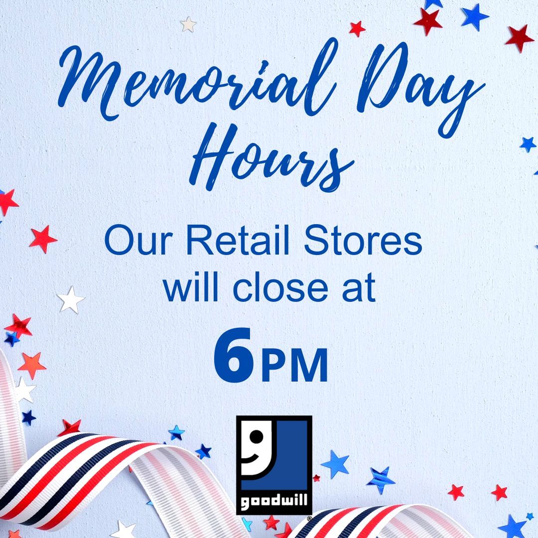 MarionGoodwill's tweet photo. In honor of Memorial Day, all Marion Goodwill retail stores will close early at 6 PM on Monday, May 26. We remember and honor those who gave their lives in service to our country. ❤️🤍💙
#MemorialDay #HolidayHours #GoodwillStrong #GoodHappensHere https://t.co/eEm348FAnP