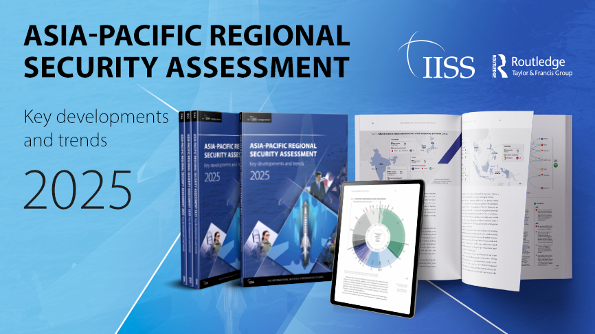 Join the launch event of the Asia-Pacific Regional Security Assessment to learn more about the major regional-security policies, trends and challenges relevant to the proceedings of the IISS Shangri-La Dialogue, Asia’s premier defence summit.   

📆 Friday 30 May 2025 
⏰ 07:45