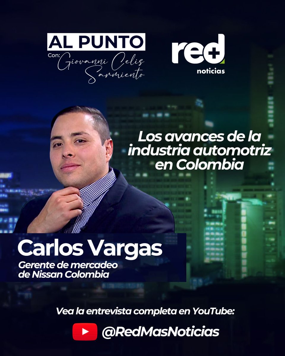 Carlos Vargas, gerente de mercadeo de Nissan Colombia, habla #AlPunto con <a href="/GiovanniCelisS/">Giovanni Celis Sarmiento</a>, director de Red+ Noticias, sobre los avances de la industria automotriz en Colombia.

➡ Vea la entrevista completa en youtu.be/CtxY1XpnkdA