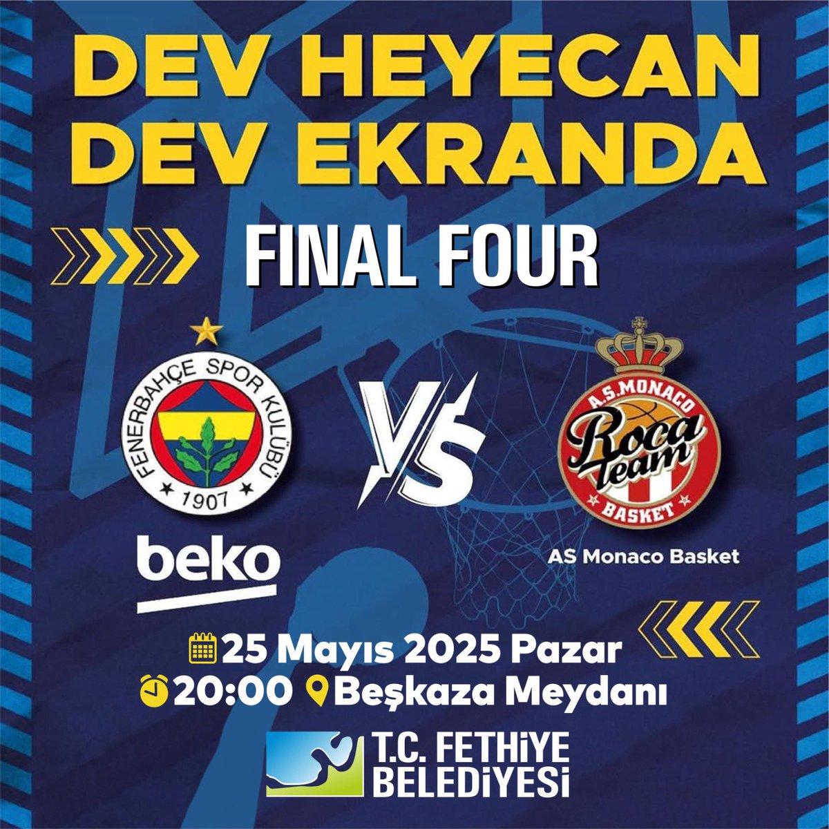 Fenerbahçe Beko Basketbol Takımımızın, Final Four finalinde Monaco ile oynayacağı karşılaşmayı Beşkaza Meydanı’nda kuracağımız dev ekranda hep birlikte izleyeceğiz.

Tüm sporseverleri, ülkemizi temsil eden Fenerbahçemize destek olmak için Beşkaza Meydanı’na davet ediyorum.