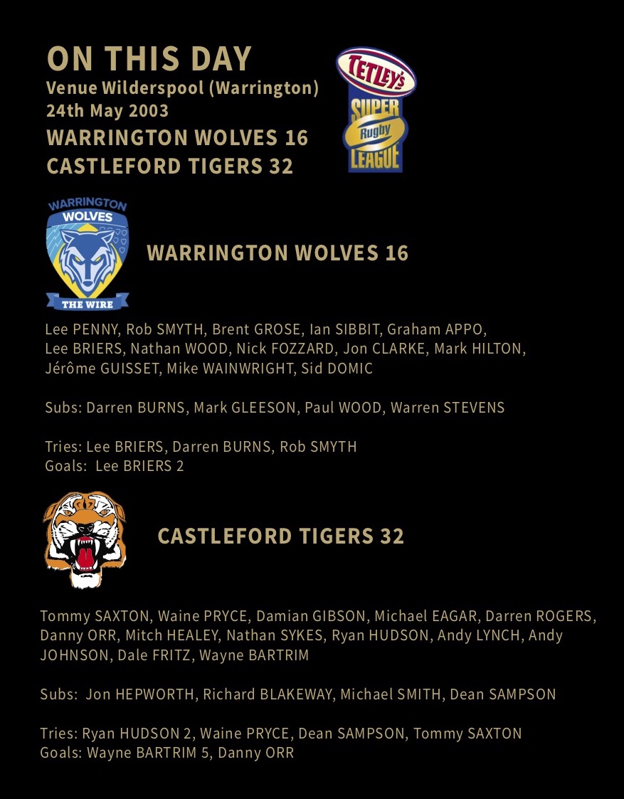 On this day back in 2003 <a href="/CTRLFC/">Castleford Tigers</a> made the trip to <a href="/WarringtonRLFC/">Warrington Wolves</a> and came away with a great 32 - 16 victory! A Cas win over the Rhinos today would be equally appreciated! #COYF