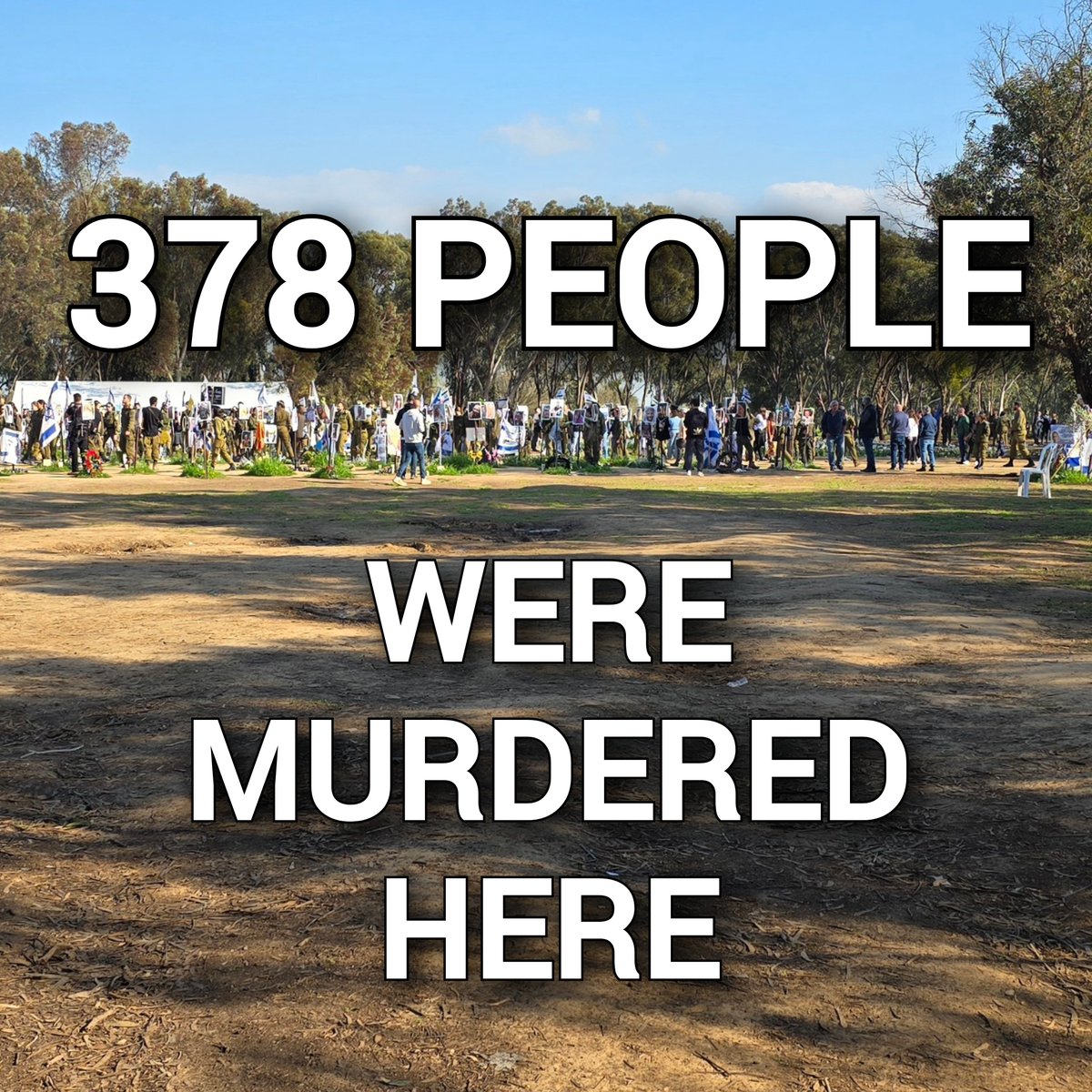 Never forget that the ongoing Israel-Hamas war started after "Palestinians" massacred nearly 400 people at a music festival.