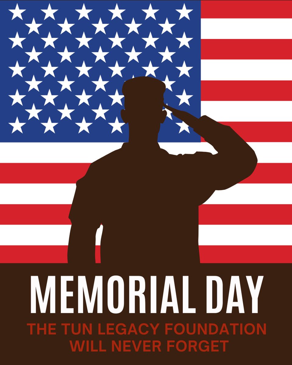 The Tun Legacy Foundation remembers and honors the brave heroes who fought for our flag, our nation and our future. Their courage and sacrifice does not go unnoticed, and their legacy lives on forever.