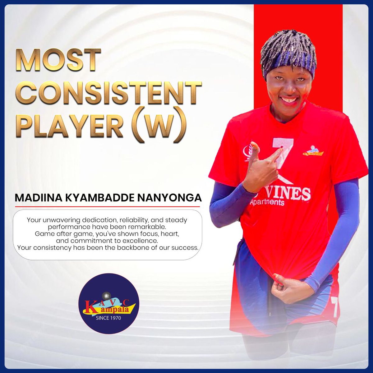 Like they say, "Consistency is key". We are thrilled to celebrate our most consistent player this season, Nanyonga.

#KAVCourworld