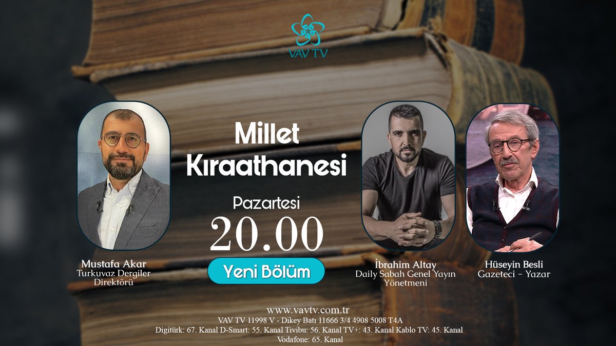 📺 #MilletKıraathanesi’nin bu haftaki konuğu Hüseyin Besli...

👥 Mustafa Akar’ın sunumu, İbrahim Altay’ın katkılarıyla #MilletKıraathanesi pazartesi 20.00'de VAV TV’de…

<a href="/mustafa_akar_/">Mustafa Akar</a> <a href="/ibrahimbaltay/">İbrahim Altay</a>