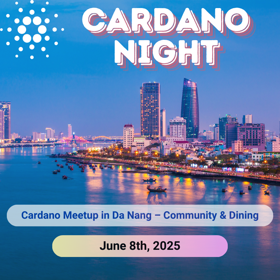 🔥 In the spirit of Super Vietnam <a href="/super_vietnam/">Super Vietnam 2026 | Blockchain, RWA & AI Week</a>  the biggest Blockchain &amp; AI week in Vietnam,
 Cardano Vietnam <a href="/VietnamCardano/">Cardano Vietnam</a>  is excited to organize:
✨ Cardano Night – Special Meetup in Da Nang

Let’s connect, share, and grow the <a href="/Cardano/">Cardano Community</a> spirit within Vietnam’s Web3