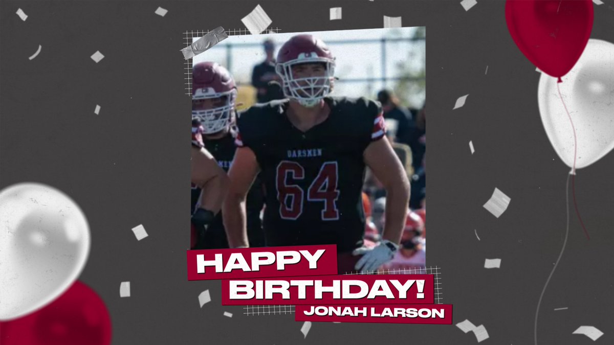 Happy Birthday to Sophomore Offensive Linemen, Jonah Larson!