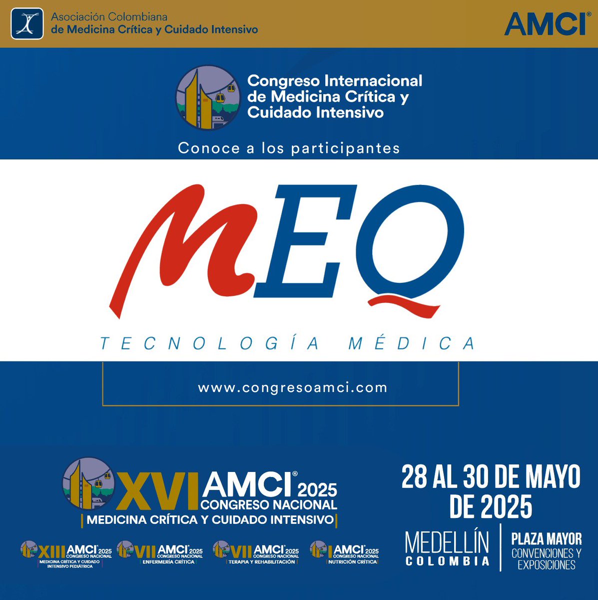 AMCI (@amci_colombia) on Twitter photo Les presentamos un nuevo participante de nuestro #CongresoAMCI 2025 - 28 al 30 de mayo en <a href="/plazamayormed/">Plaza Mayor Medellín</a> MEQ Tecnología Médica. Inscríbete al evento multidisciplinar de #cuidadointensivo del año 🔗congresoamci.com Les presentamos un nuevo participante de nuestro #CongresoAMCI 2025 - 28 al 30 de mayo en <a href="/plazamayormed/">Plaza Mayor Medellín</a> MEQ Tecnología Médica. Inscríbete al evento multidisciplinar de #cuidadointensivo del año 🔗congresoamci.com