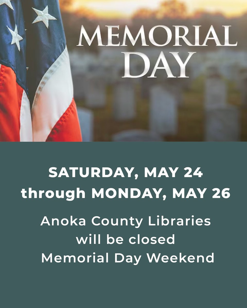 Just a reminder of our holiday hours, Anoka County Library will close Saturday, 5/24 through Monday, 5/26 for Memorial Day weekend and reopen on Tuesday, 5/27. 

Access library services that are available even when we are closed: anokacountymn.gov/2581/Mobile-Ap…