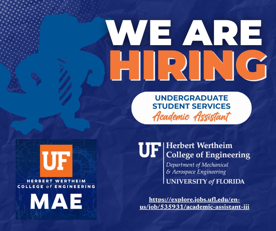 🐊The Undergraduate Student Services team at the Department of Mechanical and Aerospace Engineering is seeking dedicated individuals that are passionate for helping students succeed! The positions closes on June 11. Apply now: bit.ly/3YYx1Ry