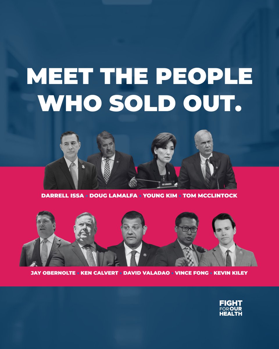Fight4OurHealth's tweet image. THEY SOLD OUT. Their vote will gut Medi-Cal (California’s Medicaid program) and threaten seniors in nursing homes, people with disabilities, people fighting cancer, children, veterans, and more.
Know their faces - know the people who sold out.