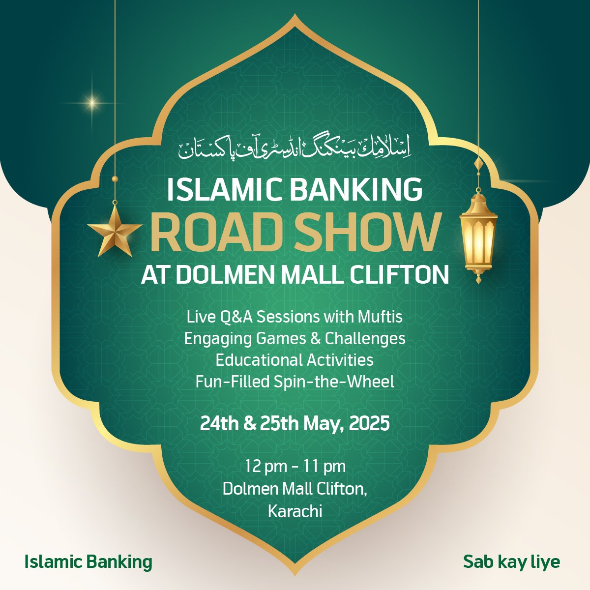 Dive into the values and principles of Islamic Banking! Ask, explore, and learn through interactive sessions, fun games, and engaging activities designed for everyone. Plus, win exciting rewards while experiencing how Islamic Banking works wonders for all! See you at Dolmen Mall