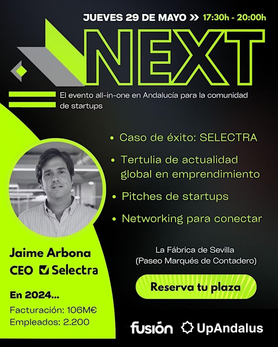 Loyola Initiatives (@in_loyola) on Twitter photo NEXT by <a href="/fusionstartups/">fusionstartups</a>, la reunión mensual de la comunidad emprendedora andaluza.
29 mayo | 17:30 | La Fábrica Sevilla
Charlas con Jaime Arbona (Selectra +100M€), pitches y networking con aperitivo.
Reserva ya 👉 buff.ly/5sAMNqh
#NextStartups #EmprendedoresAndaluces NEXT by <a href="/fusionstartups/">fusionstartups</a>, la reunión mensual de la comunidad emprendedora andaluza.
29 mayo | 17:30 | La Fábrica Sevilla
Charlas con Jaime Arbona (Selectra +100M€), pitches y networking con aperitivo.
Reserva ya 👉 buff.ly/5sAMNqh
#NextStartups #EmprendedoresAndaluces