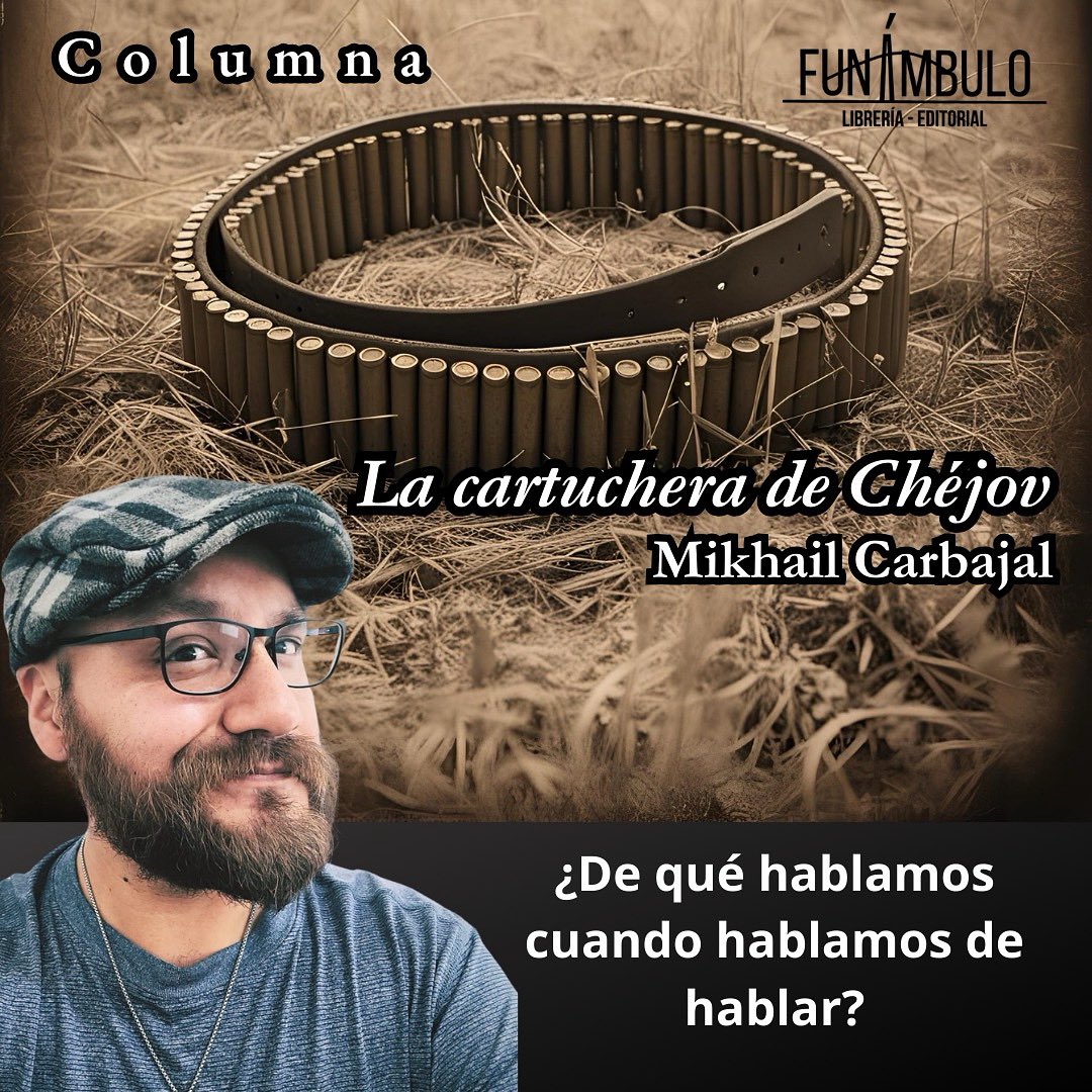FunambuloL's tweet image. Hoy es día de la Cartuchera de Chéjov, la columna de Mikhail Carbajal 🙌

funambulolibreria.com/2025/05/24/de-…