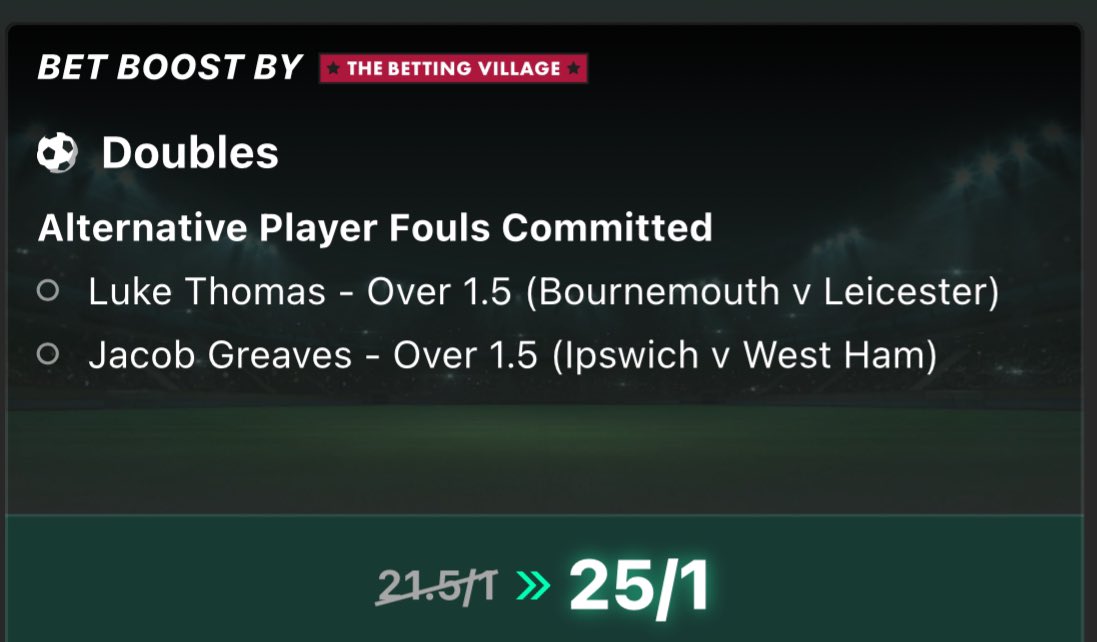 25/1 Sunday Fouls Boost Double

Here 👉🏼 bit.ly/40u74JF

Huge price given recent stats...

🔵 Luke Thomas 10 fouls in last 3 (5-3-2 in each)

🔵 Jacob Greaves 7 fouls in last 4 (3-1-1-2 in each)

Price subject to change.

18+ gambleaware #AD T&amp;Cs apply