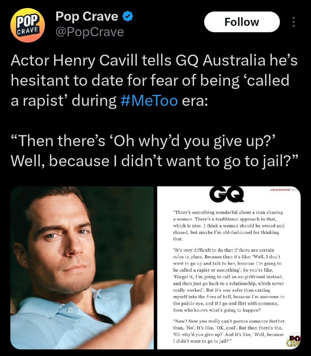 Even Henry Cavill was afraid of fake allegations.

If the most handsome man in the world doesn't feel safe, how can the average man be?