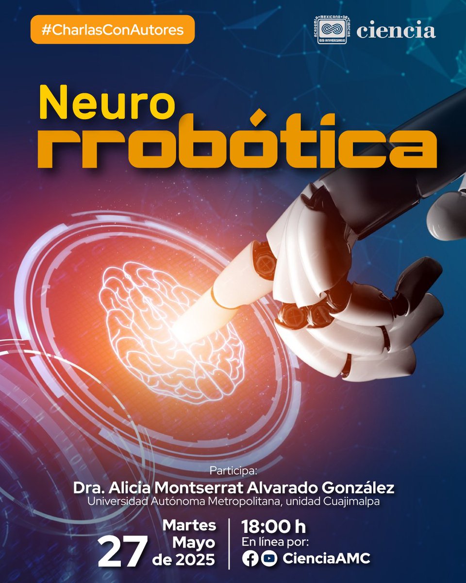 Revista Ciencia (@cienciaamc) on Twitter photo ¿Qué es la neurorrobótica y cómo se relaciona con la Inteligencia Artificial?
🦾 Este martes en #CharlasConAutores la doctora Alicia Montserrat Alvarado de la <a href="/uamcuajimalpa/">UAM Cuajimalpa</a> nos hablará de los desarrollos que ha realizado.🦿
⭕️ Transmisión por YT 👉 youtube.com/live/BVkf-IFsU… ¿Qué es la neurorrobótica y cómo se relaciona con la Inteligencia Artificial?
🦾 Este martes en #CharlasConAutores la doctora Alicia Montserrat Alvarado de la <a href="/uamcuajimalpa/">UAM Cuajimalpa</a> nos hablará de los desarrollos que ha realizado.🦿
⭕️ Transmisión por YT 👉 youtube.com/live/BVkf-IFsU…