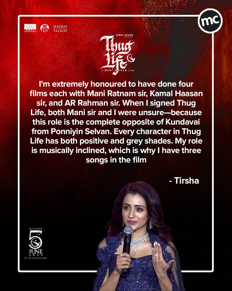 MovieCrow (@moviecrow) on Twitter photo <a href="/RKFI/">Raaj Kamal Films International</a> 6. #Trisha
#ThuglifeAudioLaunch
"I'm extremely honoured to have done four films each with Mani Ratnam sir, Kamal Haasan sir, and AR Rahman sir. When I signed #ThugLife, both Mani sir and I were unsure—because this role is the complete opposite of Kundavai from Ponniyin <a href="/RKFI/">Raaj Kamal Films International</a> 6. #Trisha
#ThuglifeAudioLaunch
"I'm extremely honoured to have done four films each with Mani Ratnam sir, Kamal Haasan sir, and AR Rahman sir. When I signed #ThugLife, both Mani sir and I were unsure—because this role is the complete opposite of Kundavai from Ponniyin