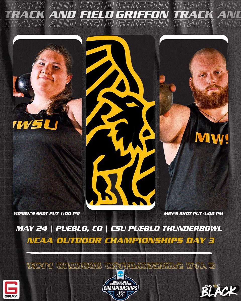 Meet Day!

Garr and Trotter will wrap up the season in the shot put on the final day of the 2025 NCAA Division II Outdoor Championship 💪

Start times have been altered. 

📅 May 24
📍 Pueblo, CO
🏟️ CSU Pueblo ThunderBowl
📊 bit.ly/3Fe7ehF

#PaintItBlack🏴 | #GriffUp🦅🦁