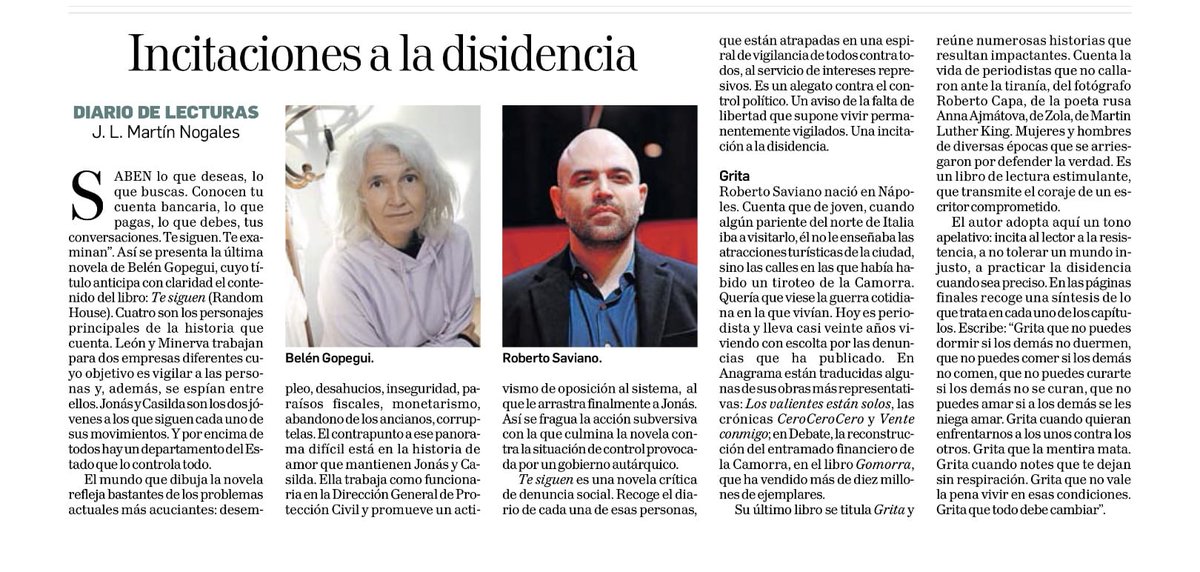 Incitaciones a la disidencia: una novela sobre cómo nos controlan y la historia de aquellos que se arriesgaron por defender la verdad.
"Te siguen", de Belén Gopegui, en <a href="/randomhouse_es/">Random House ES</a> "Grita", de Roberto Saviano, en <a href="/AnagramaEditor/">Editorial Anagrama</a>.