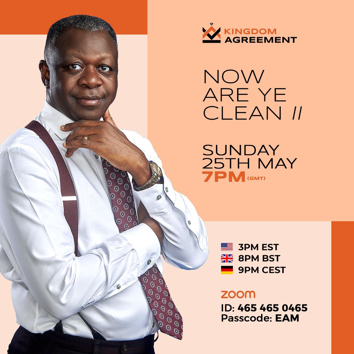 Kingdom Agreement with Pastor Eastwood comes your way tomorrow at 7PM GMT via Zoom.

Topic: NOW ARE YE CLEAN I|
ZoomID: 465 465 0465
Passcode: EAM

#PastorEastwood