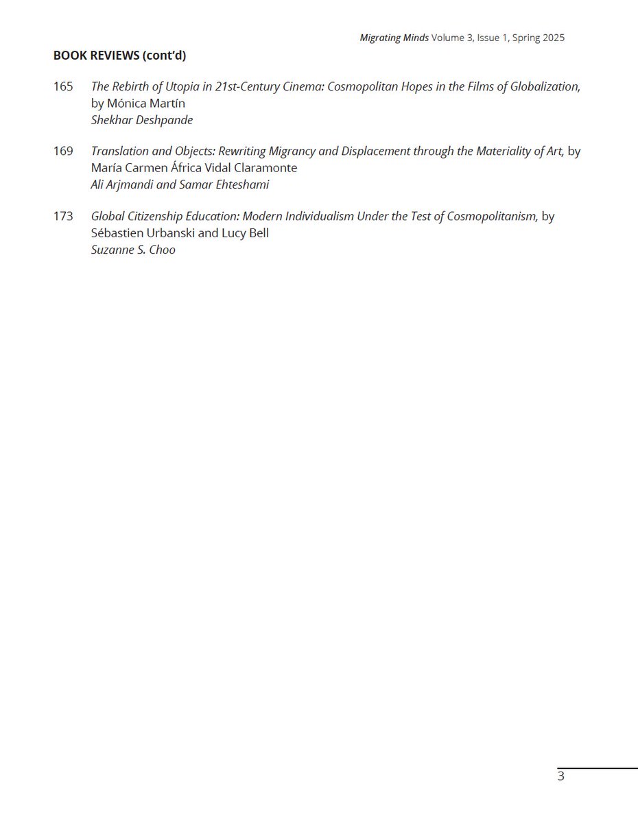 Vol.3, Issue 1 (Spring 2025) of _Migrating Minds_ explores cosmopolitanism in connection with theories of Occidentalism, diasporic identities, gay literature, Indian indigenous cultural production, Chinese/American speculative fiction, &amp; translation issues in Taiwanese literature